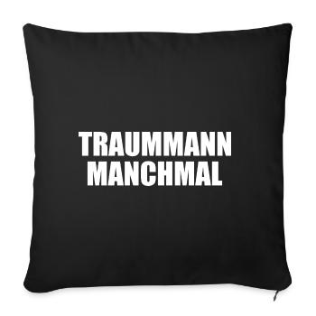 traummann manchmal - Sofakissenbezug 45 x 45 cm - Schwarz - Vorne