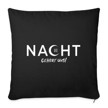 Die Nacht Gehört Uns - Vektordesign mit Texteffekt - Sofakissenbezug 45 x 45 cm - Schwarz - Vorne