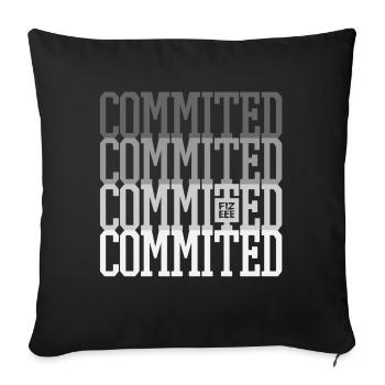 Commited to the WORK, be there you promissed !! - Sofa pillowcase 17,3'' x 17,3'' (45 x 45 cm) - black - Front