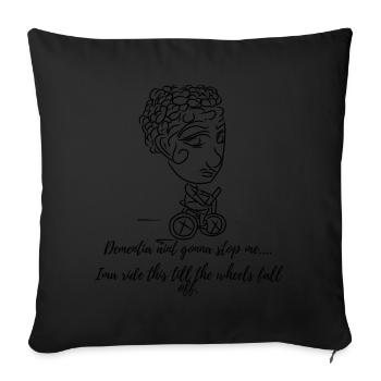 La démence ne m’arrêtera pas. - Housse de coussin décorative 45 x 45 cm - noir - Devant