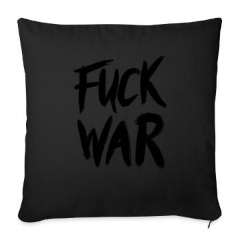 Fuck War Antikrieg Gegen Krieg - Sofakissenbezug 45 x 45 cm - Schwarz - Vorne