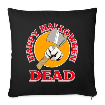Halloween Axe with Dead Design - Sofa pillowcase 17,3'' x 17,3'' (45 x 45 cm) - black - Front