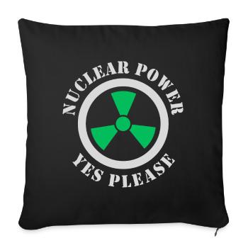 L’énergie nucléaire, oui s’il vous plaît, l’énergie nucléaire - Housse de coussin décorative 45 x 45 cm - noir - Devant