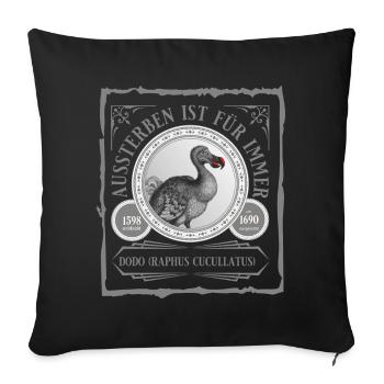 Der Dodo ist weg - Sofakissenbezug 45 x 45 cm - Schwarz - Vorne