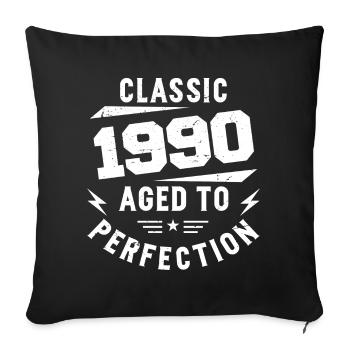 1990 Classic 1990 Vintage 1990 Geburtstagsgeschenk - Sofakissenbezug 45 x 45 cm - Schwarz - Vorne