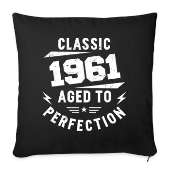 1961 Classic 1961 Vintage 1961 Birthday Gift - Sofa pillowcase 17,3'' x 17,3'' (45 x 45 cm) - black - Front