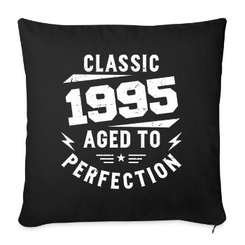 1995 Classic 1995 Vintage 1995 Birthday Gift - Sofa pillowcase 17,3'' x 17,3'' (45 x 45 cm) - black - Front