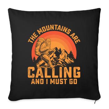 Mountains Are Calling and I Must Go - Sofa pillowcase 17,3'' x 17,3'' (45 x 45 cm) - black - Front
