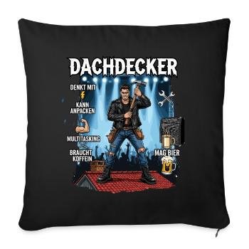 Der Dachdecker - Sofakissenbezug 45 x 45 cm - Schwarz - Vorne