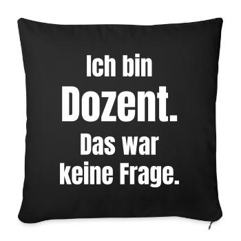 Je suis conférencier : Ce n’était pas une question - Housse de coussin décorative 45 x 45 cm - noir - Devant