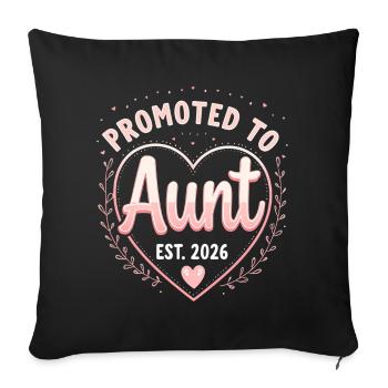 Aunt 2026 Aunt 2026 Promoted to Aunt 2026 - Sofa pillowcase 17,3'' x 17,3'' (45 x 45 cm) - black - Front