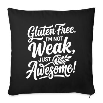 Gluten Free Weak Awesome Humor - Sofa pillowcase 17,3'' x 17,3'' (45 x 45 cm) - black - Front