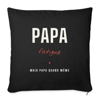 Papa Fatigué Mème – Humour Dad - Housse de coussin décorative 45 x 45 cm - noir - Devant