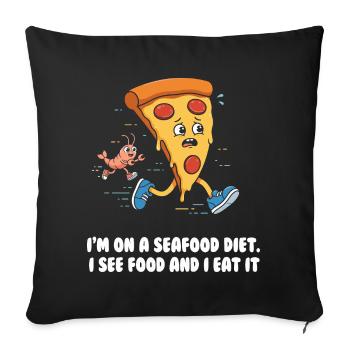 Seafood Diet Wortwitz mit Pizza und Garnele - Sofakissenbezug 45 x 45 cm - Schwarz - Vorne