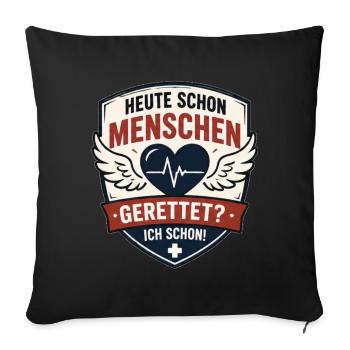 Rettungshelden Badge: Heute Schon Gerettet - Sofakissenbezug 45 x 45 cm - Schwarz - Vorne