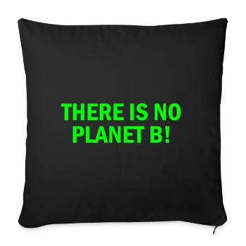 There is no planet B - Housse de coussin décorative 45 x 45 cm - noir - Devant