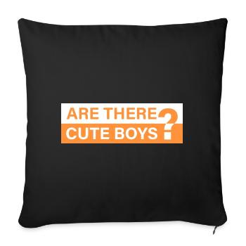 Are there cute guys? - Sofa pillowcase 17,3'' x 17,3'' (45 x 45 cm) - black - Front