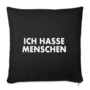 Ich hasse menschen - Sofakissenbezug 45 x 45 cm - Schwarz - Vorne