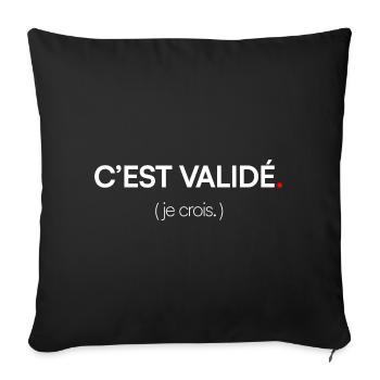 C’est validé Humour Moderne Minimal - Housse de coussin décorative 45 x 45 cm - noir - Devant