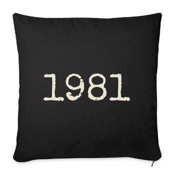 1981 Anniversary Gift - Awesome since 1981 - Sofa pillowcase 17,3'' x 17,3'' (45 x 45 cm) - black - Front