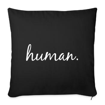 human. Human rights for everyone - Sofa pillowcase 17,3'' x 17,3'' (45 x 45 cm) - black - Front