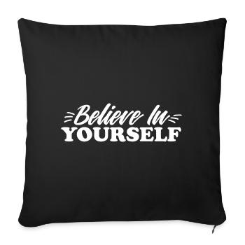 Croyez en vous-même en disant - Housse de coussin décorative 45 x 45 cm - noir - Devant