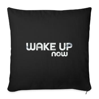 Wake up now - Sofa pillowcase 17,3'' x 17,3'' (45 x 45 cm) - black - Front