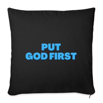 Put God First - Christian Quotes - Sofa pillowcase 17,3'' x 17,3'' (45 x 45 cm) - black - Front