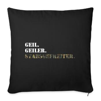 Geil. Geiler. Stabsgefreiter. Bundeswehr Soldat - Sofakissenbezug 45 x 45 cm - Schwarz - Vorne