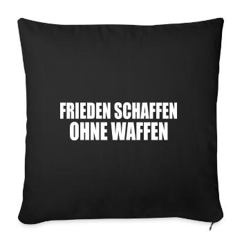 Frieden schaffen ohne waffen - Sofakissenbezug 45 x 45 cm - Schwarz - Vorne