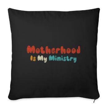 La maternité est mon ministère - Housse de coussin décorative 45 x 45 cm - noir - Devant