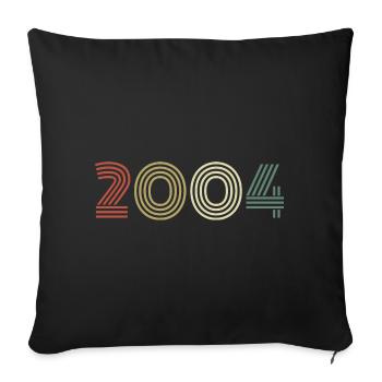 2004 Geburtstag Jahrgang 2004 Geschenk 2004 - Sofakissenbezug 45 x 45 cm - Schwarz - Vorne