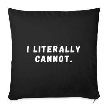 Je ne peux littéralement pas faire de slogan drôle - Housse de coussin décorative 45 x 45 cm - noir - Devant