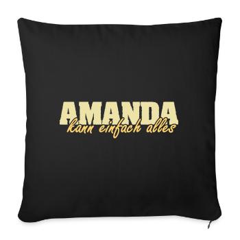 Amanda als Spruch - Sofakissenbezug 45 x 45 cm - Schwarz - Vorne