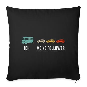 Busfahrer Und Meine Follower - Sofakissenbezug 45 x 45 cm - Schwarz - Vorne