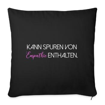 May contain traces of empathy saying Scripture - Sofa pillowcase 17,3'' x 17,3'' (45 x 45 cm) - black - Front