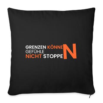 Grenzen können Gefühle - Sofakissenbezug 45 x 45 cm - Schwarz - Vorne