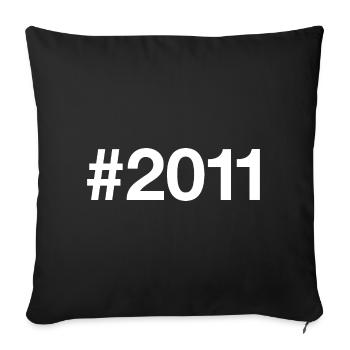 2011 Hashtag 15 Jahre 15. Geburtstag - Sofakissenbezug 45 x 45 cm - Schwarz - Vorne