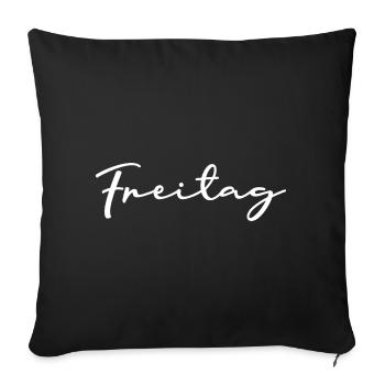 Freitag Wochentags Shirt weiß Handschrift - Sofakissenbezug 45 x 45 cm - Schwarz - Vorne