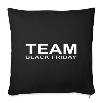 Team Black Friday - Sofakissenbezug 45 x 45 cm - Schwarz - Vorne