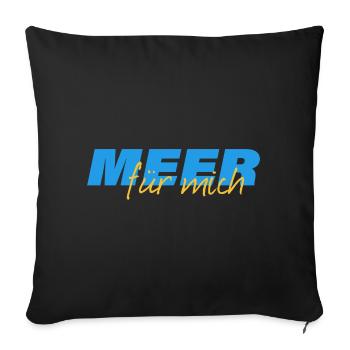 SEA for me - Sofa pillowcase 17,3'' x 17,3'' (45 x 45 cm) - black - Front