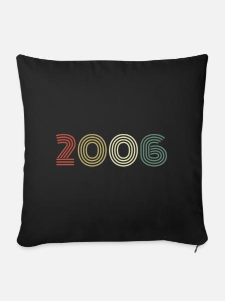 2006 Geburtstag Jahrgang 2006 Geschenk 2006 - Sofakissenbezug 45 x 45 cm - Schwarz