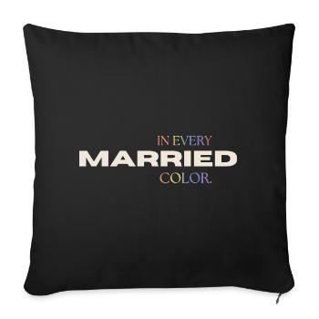Married in every Color Pride Rainbow Typography - Sofa pillowcase 17,3'' x 17,3'' (45 x 45 cm) - black - Front