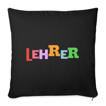 Lehrer bunte Buchstaben - Sofakissenbezug 45 x 45 cm - Schwarz - Vorne
