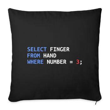 Middle Finger Select SQL Developer Funny Gift - Sofa pillowcase 17,3'' x 17,3'' (45 x 45 cm) - black - Front