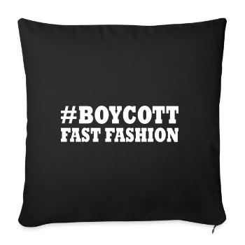 Boycott fast fashion - Housse de coussin décorative 45 x 45 cm - noir - Devant