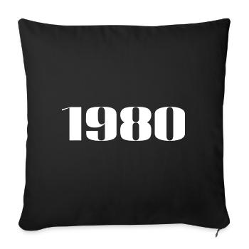 1980 - Gift born in 1980 - Sofa pillowcase 17,3'' x 17,3'' (45 x 45 cm) - black - Front