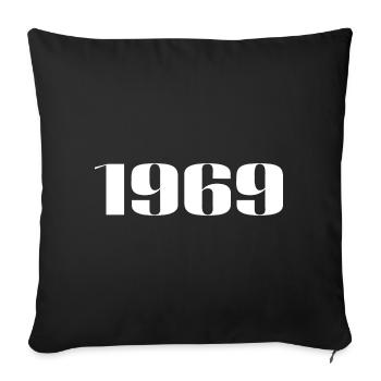 1969 - Gift born in 1969 - Sofa pillowcase 17,3'' x 17,3'' (45 x 45 cm) - black - Front