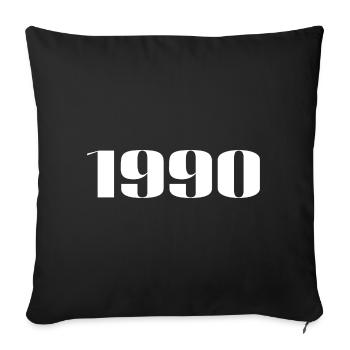 1990 - Gift born in 1990 - Sofa pillowcase 17,3'' x 17,3'' (45 x 45 cm) - black - Front