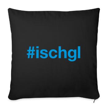 ISCHGL Austria Österreich - Sofakissenbezug 45 x 45 cm - Schwarz - Vorne